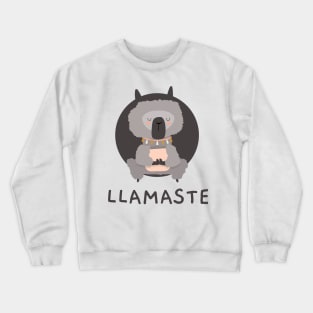 LLamaste,  cute funny slogan, humor slogan, lama Crewneck Sweatshirt
